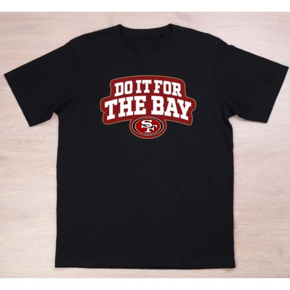 Do It For The Bay T Shirt San Francisco Football Black 49ers Super Bowl 3XL